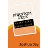 Phantom Deck by Joshua Jay and Vanishing, Inc. - Trick