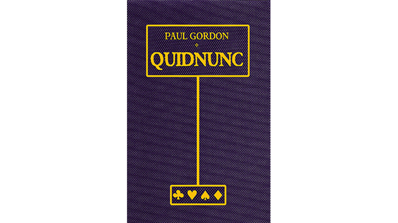 Quidnunc by Paul Gordon - Book