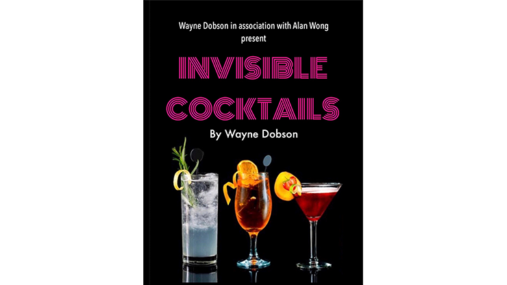 Invisible Cocktail (Gimmick and Online Instructions) by Wayne Dobson and Alan Wong - Trick