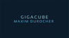 Gigacube by Maxim Durocher