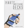 The Art of Switching Decks by Roberto Giobbi and Hermetic Press - Book