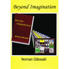 Beyond Imagination by Norman Gilbreath - Book