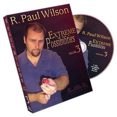 Extreme Possibilities Volume 3 by R. Paul Wilson - DVD