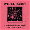 Wiregrams (Jack Of Spades) - Trick